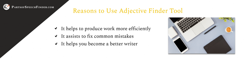 reasons to use adjective finder tool